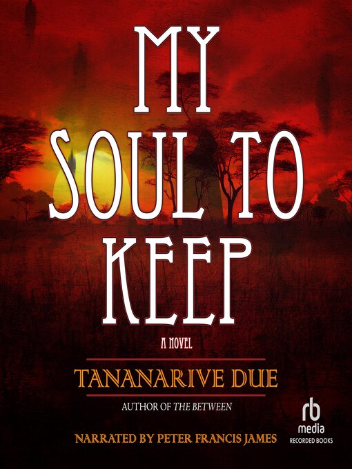 Title details for My Soul to Keep by Tananarive Due - Wait list